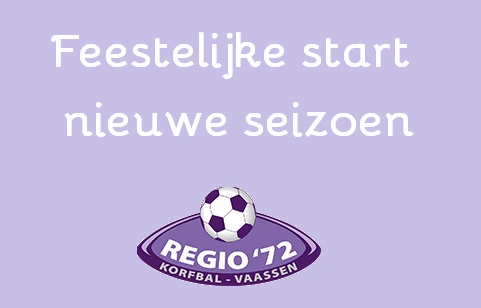 Video feestelijke start nieuwe seizoen Regio ’72
