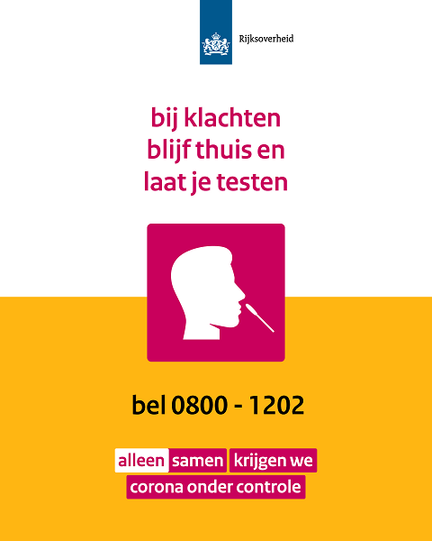 Bij klachten: blijf thuis en laat je testen