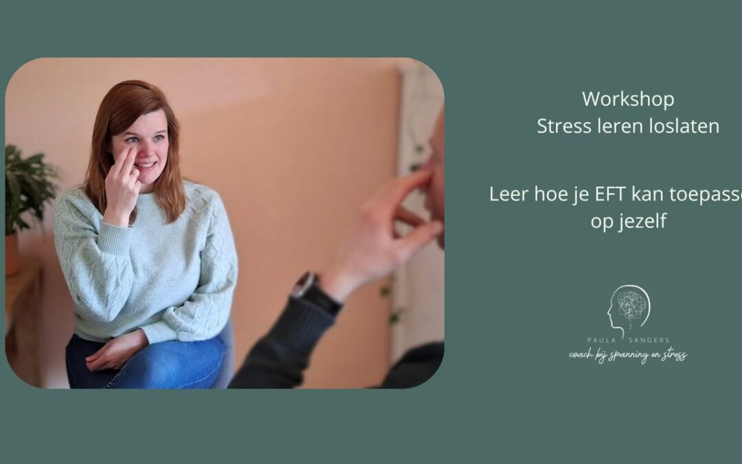 Leer stress verminderen met EFT.