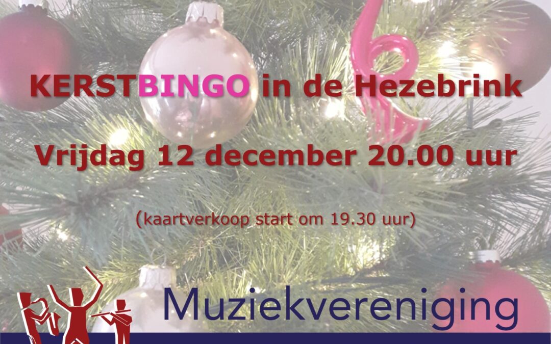 Kerstbingo bij Prins Bernhard Emst op vrijdagavond 12 december a.s.