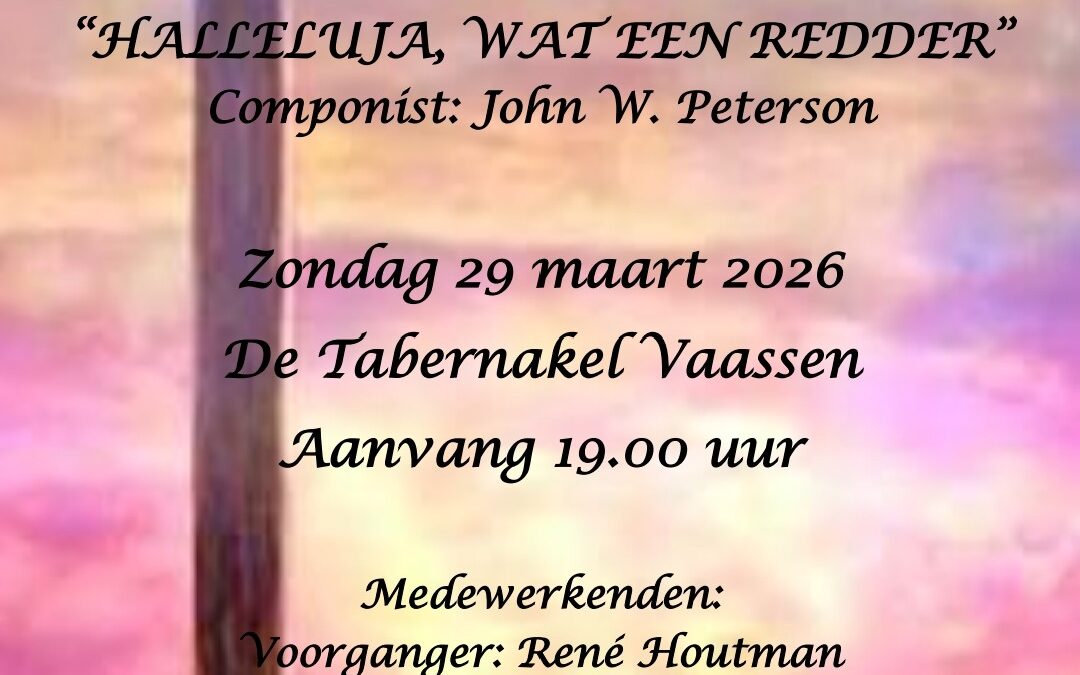 Nederlandse Paascantate in “De Tabernakel” Vaassen