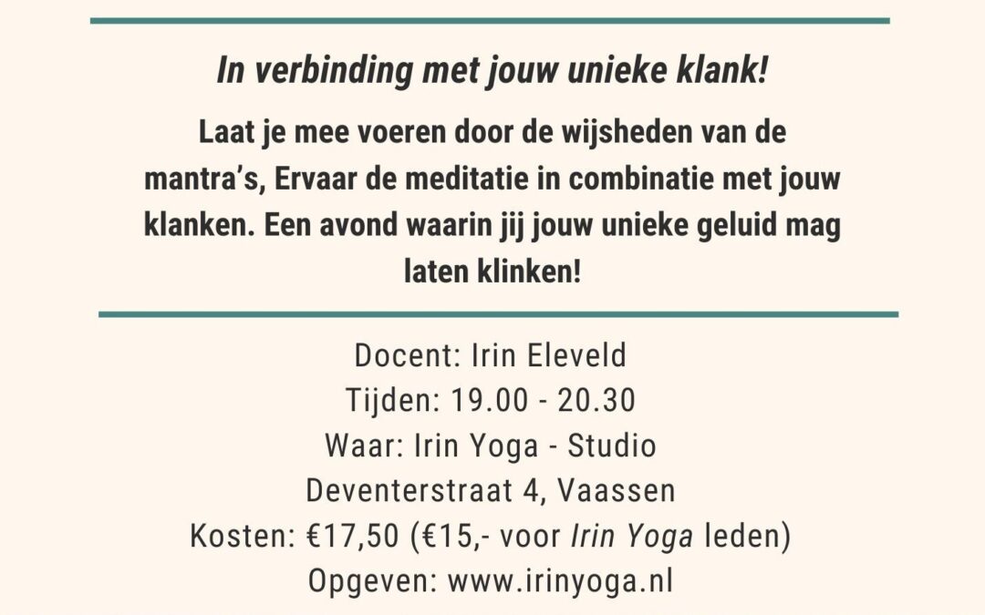 Laat je stem klinken tijdens Mantra Zingen bij Irin Yoga